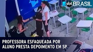 Professora esfaqueada por aluno presta depoimento em São Paulo | SBT Brasil (30/03/23)