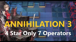 Annihilation 3 Cleared with 7 Four Star Operators!