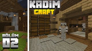 Kadimcraft 1: Bölüm 2 - NELER OLDU NELER !! SANDIK ODASI, MUTFAK VE DAHASI !!