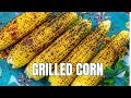 The Easiest Way to Grill Corn | The Mediterranean Dish