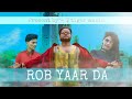 Rob Yar Da // Muskan Tyagi Ft Sumit Thakur | Latest Punjabi Songs 2019 // (T Tiger Music Official)