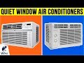 10 Best Quiet Window Air Conditioners 2019