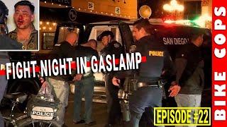 BIKE COPS Ep. 22: Fight Night in the Gaslamp | Gaslamp Quarter  (4K)