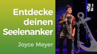 FEST VERANKERT ⚓ Wie HOFFNUNG deine SEELE hält 🙏 – Joyce Meyer – Mit Jesus den Alltag meistern