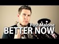 Better Now | Post Malone | Saxophone Cover 🎷