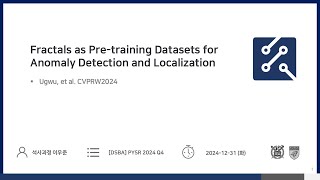 [Paper Review] Fractals as Pre-training Datasets for Anomaly Detection and Localization