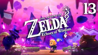 Episode 13: Preparing for the End | The Legend of Zelda: Echoes of Wisdom (13/14)