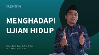 🔴Menghadapi Musibah dan Ujian Hidup yang Berat | Gus Dhofir Zuhry | Kajian Tafsir Tematik