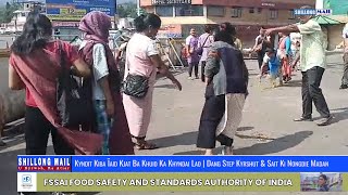 Kyndit Kiba Ïaid Kjat Ba Khuid Ka Khyndai Lad | Dang Step Kyrshut & Sait Ki Nongdie Madan