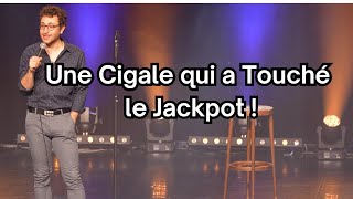 Une Cigale qui a Touché le Jackpot !