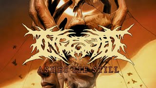 INGESTED - Ashes Lie Still (Full Album 2022)