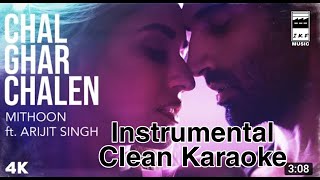 Chal Ghar Chalen Karaoke Instrumental Karaoke with lyrics MALANG Arijit Singh | Clean Karaoke