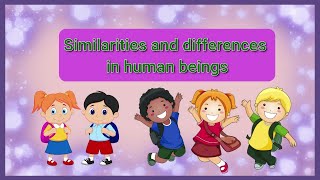 Similarities and differences in human beings