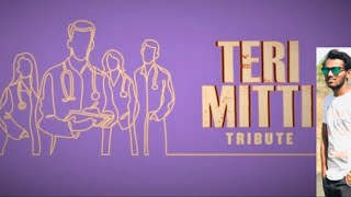 Teri mitti Tribute to doctors. Police. Nurse and Team | Deelip SM