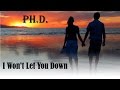 I Won't Let You Down   Ph.D. (TRADUÇÃO) HD (Lyrics Video)