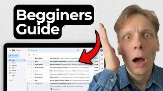 How To Use Gmail Complete Beginners Guide [2026 Guide]