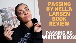 Passing by Nella Larsen Book Review- THIS GOT DEEP FOR ME!