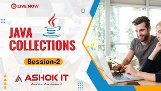 Java Collections | Session - 02 | Ashok IT