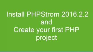 PHPStorm installation and PHP project creation