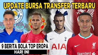 UPDATE BURSA TRANSFER RESMI THIAGO SEPAKAT KE LIVERPOOL🔴BALE KE SPURS🔴RACIC KE MU🔴UNDER KE LEICESTER