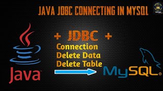 How to Delete Data and table in MySQL using java jdbc | java jdbc connection in MySQL #5
