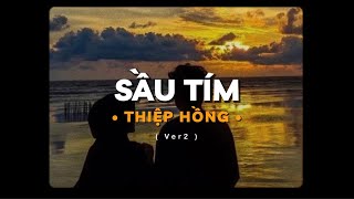 Sầu Tím Thiệp Hồng (Ver2) - H2K x KProx「Lofi Ver.」/ Official Lyrics Video