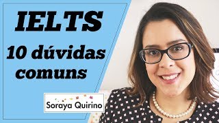 IELTS: 10 respostas para dúvidas comuns