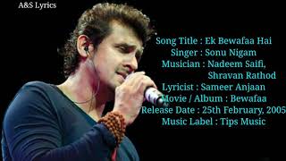 Ek Bewafa Hai Full Song With Lyrics By Sonu Nigam