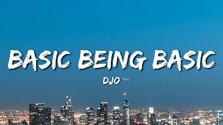 Djo - Basic Being Basic (Lyrics)