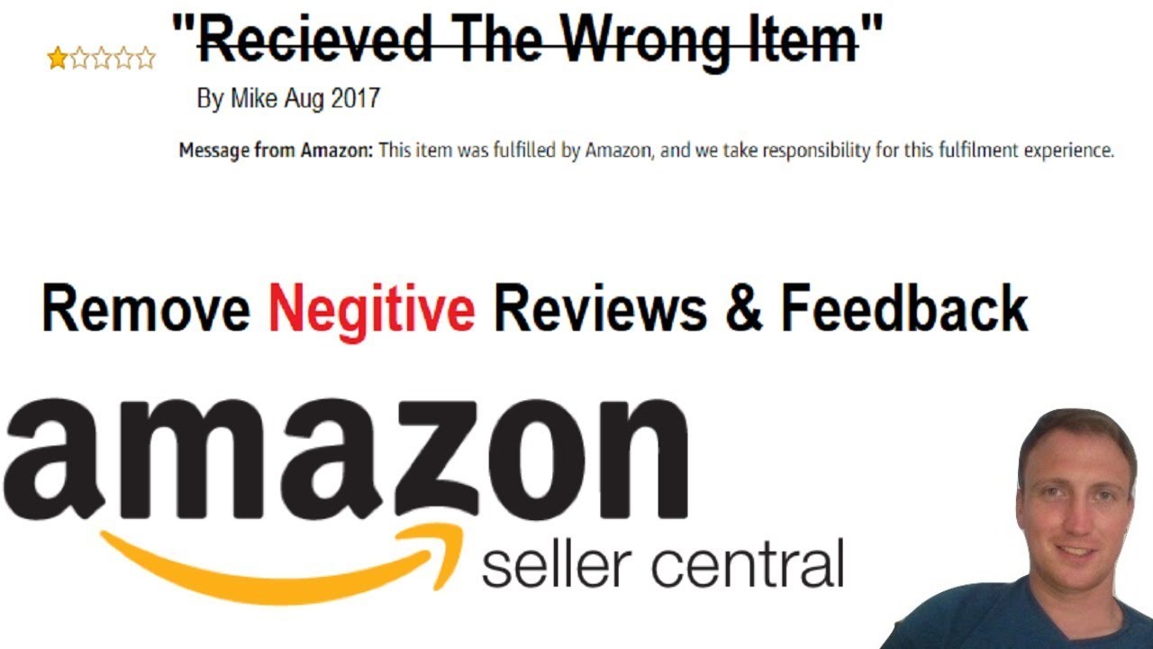 Amazon FBA Seller Tips: How To Remove Negative Reviews & Feedback - YouTube