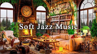 Soft Jazz Music for Stress Relief ☕ Cozy Coffee Shop Ambience with Relaxing Jazz