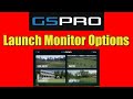 GSPRO Launch Monitor Options!!! Complete Overview #gspro