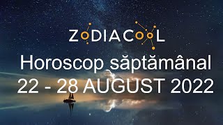 Horoscop saptamanal 22 - 28 August 2022 - Emotia revederii celor de acasa in aceasta saptamana