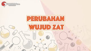 Jenis-jenis Perubahan Wujud Zat