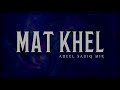 mat khel adeel sadiq mir official audio