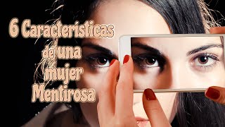 Características de una mujer mentirosa