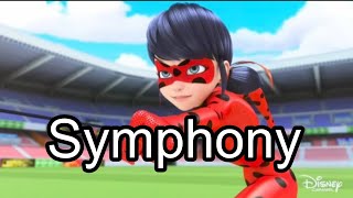 Miraculous Ladybug ❤️🖤💚 [AMV] Symphony Clean Bandit (feat. Zara Larsson)