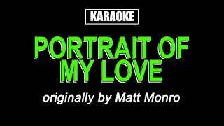 Karaoke - Portrait of My Love - Matt Monro