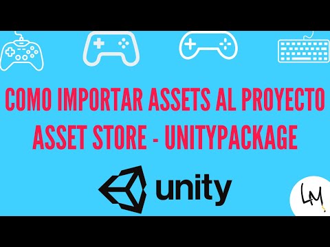 Como Importar Assets En Unity | Asset Store | Tutorial Para ...