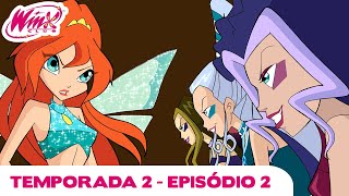 Winx Club - Temporada 2 Episódio 2 - A altura das velhas Trix - EPISÓDIO COMPLETO