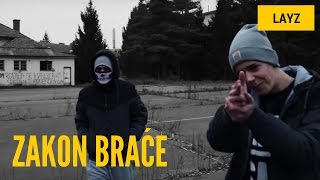 Upoznaj prave nas - Zakon braće | LayZ