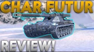 CHAR FUTUR 4 | FULL Review!