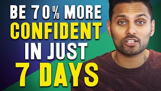 How to build more confidence in just one week | Jay Shetty