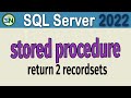 SQL Server Stored Procedure: Return Multiple Result Sets (Real World Example)