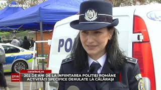 CANAL SUD / 202 DE ANI DE LA ÎNFIINȚAREA POLIȚIEI ROMÂNE ACTIVITĂȚI SPECIFICE DERULATE LA CĂLĂRAȘI
