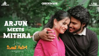 Hey Sweetheart - Arjun meets Mithra | Ravi vj \u0026 Haripriya |checkmate| Love Web series | Tamil series