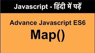 javascript map javascript es6 | map Method in JavaScript (Hindi)