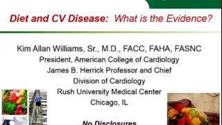 PL3 - Tough Choice - Diet and CV Disease: What is the Evidence? Kim A.Williams Chicago, IL, USA