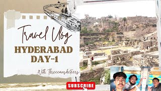 Hyderabad | Golconda Fort | Day 1