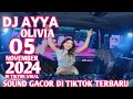 #VIRAL DJ MINANG GACOR DJ AYYA OLIVIA 05 NOVEMBER 2024 DJ TIKTOK VIRAL TERBARU VVIP (TRAVEL)